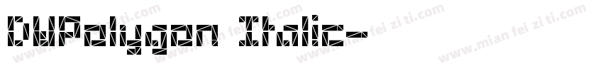 DWPolygon Italic字体转换